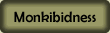 Monkibidness